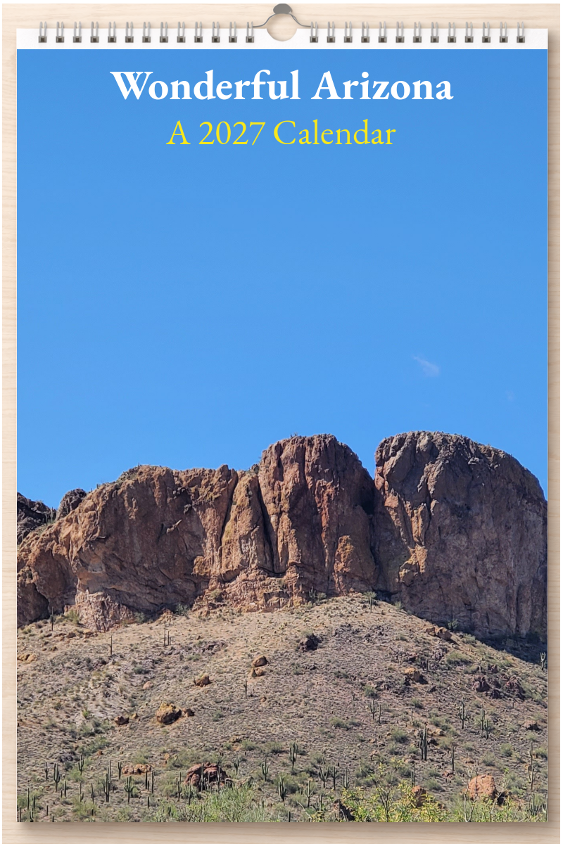 Wonderful Arizona: A 2027 Calendar