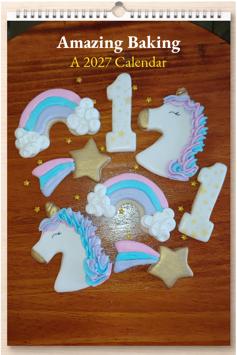 Amazing Baking: A 2027 Calendar