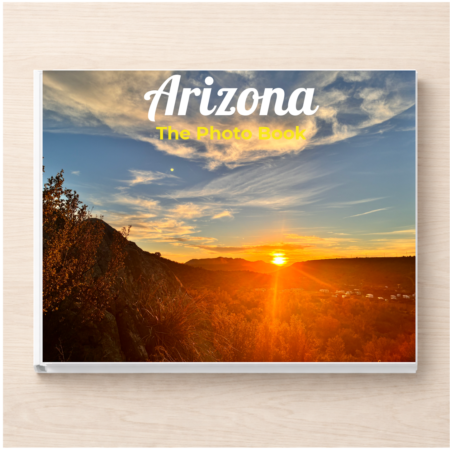 Arizona: The Photo Book