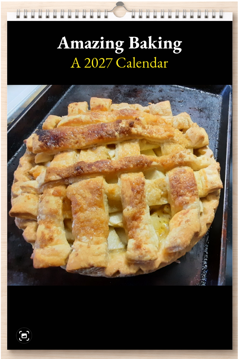 Amazing Baking: A 2027 Calendar