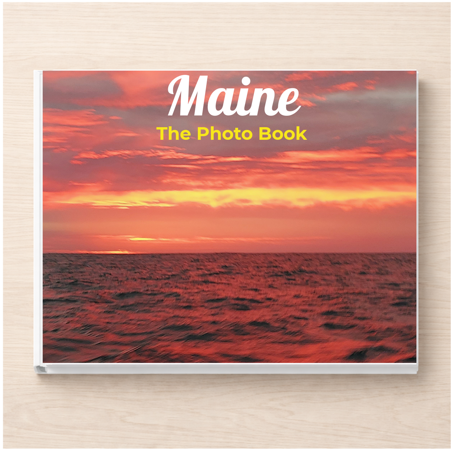 Maine: The Photo Book