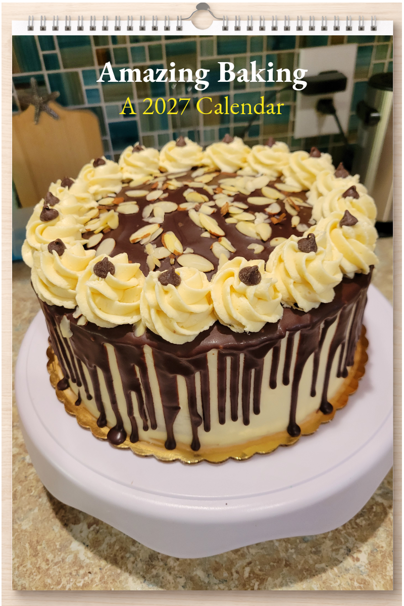 Amazing Baking: A 2027 Calendar