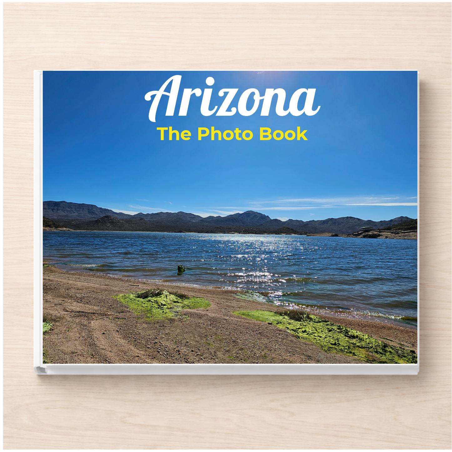 Arizona: The Photo Book