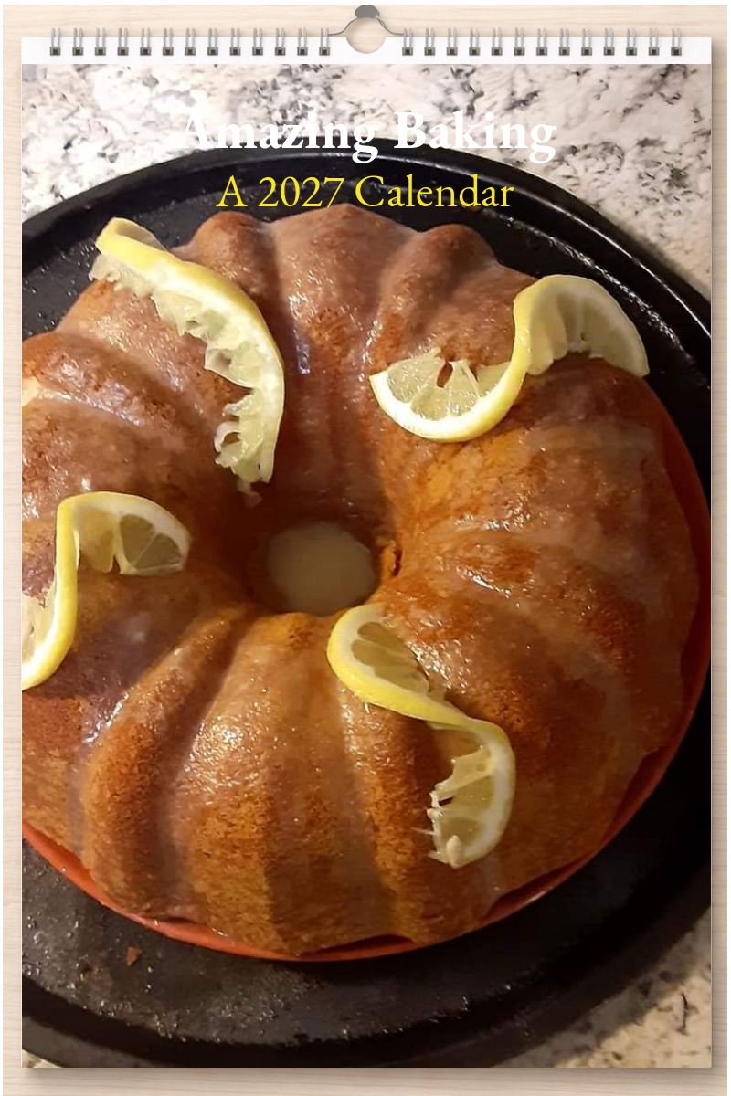 Amazing Baking: A 2027 Calendar