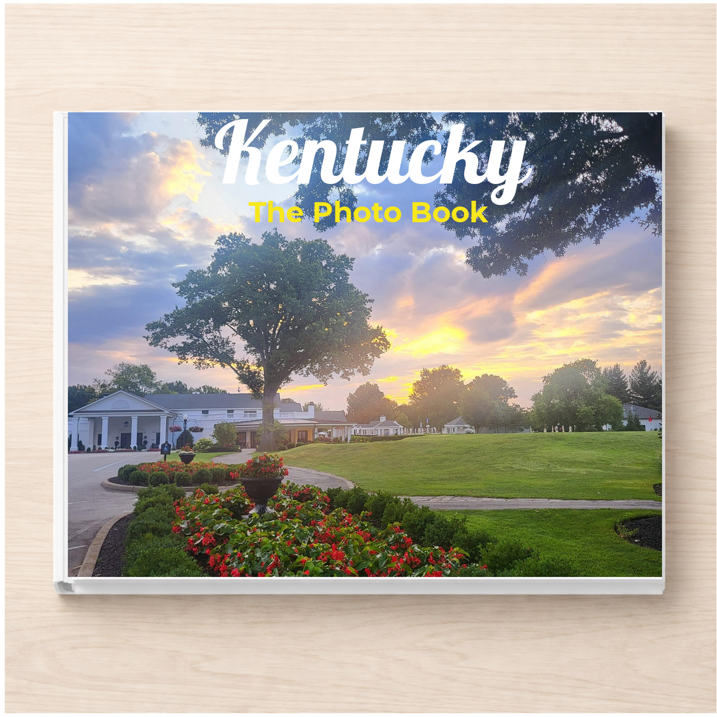 Kentucky: The Photo Book