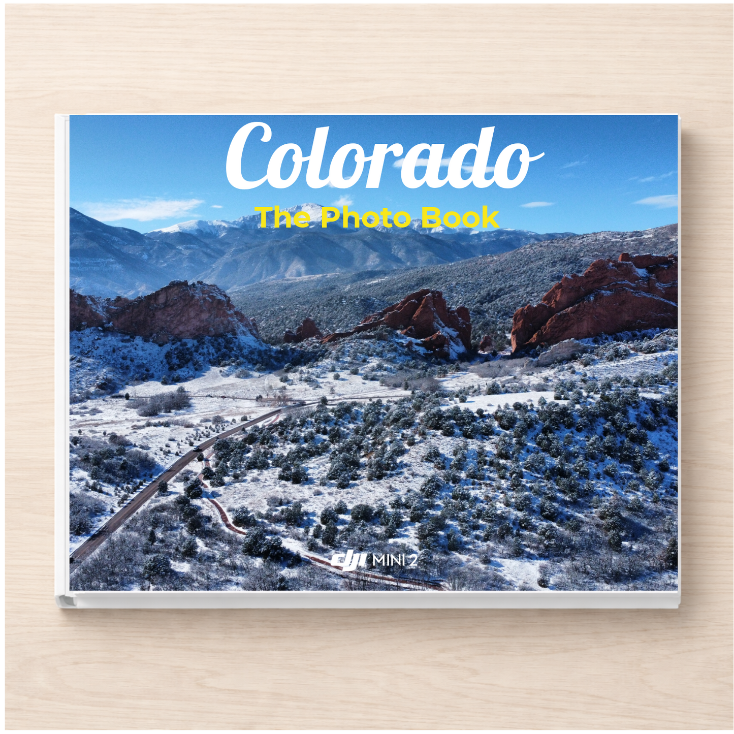 Colorado: The Photo Book