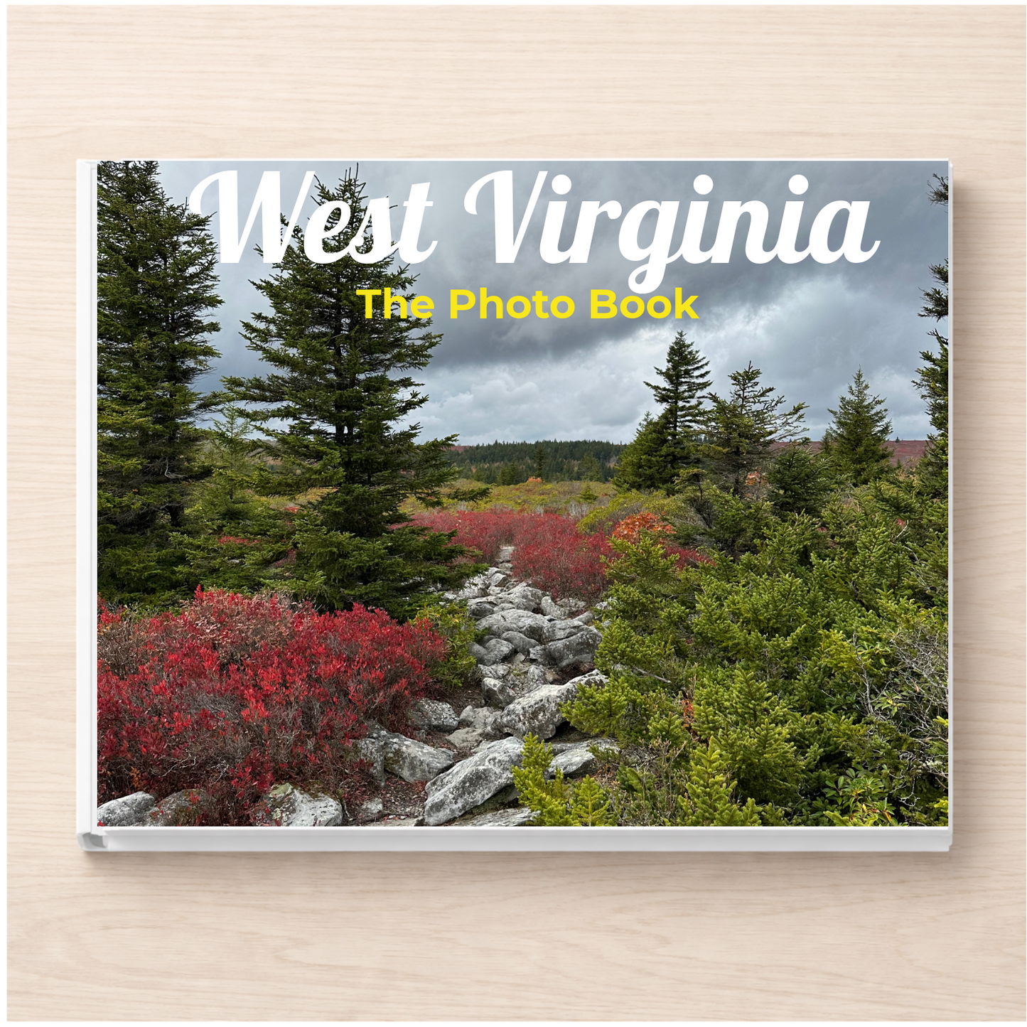 West Virginia: The Photo Book