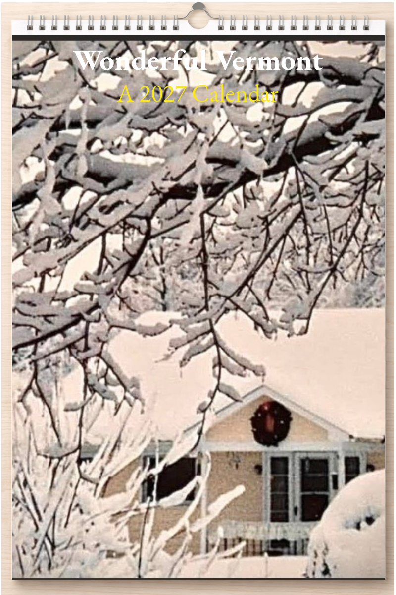 Wonderful Vermont: A 2027 Calendar