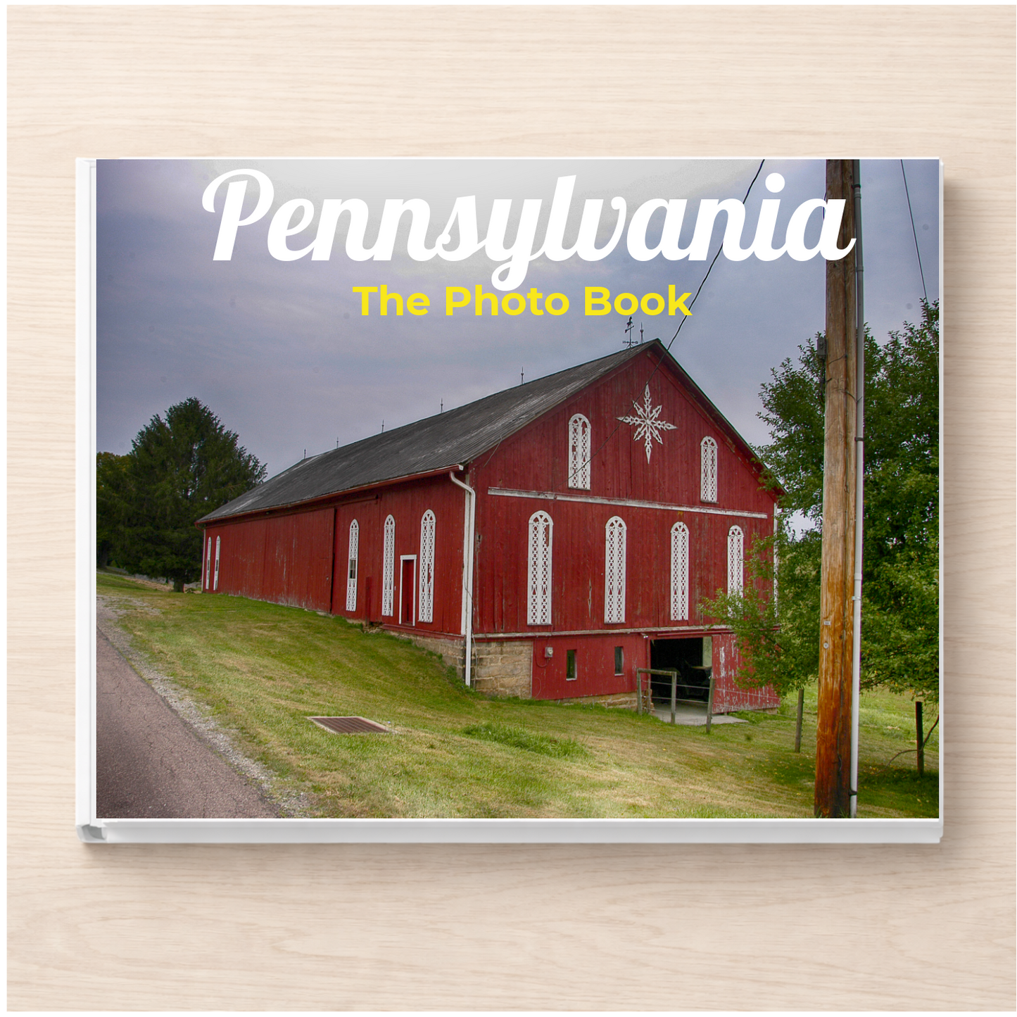 Pennsylvania: The Photo Book