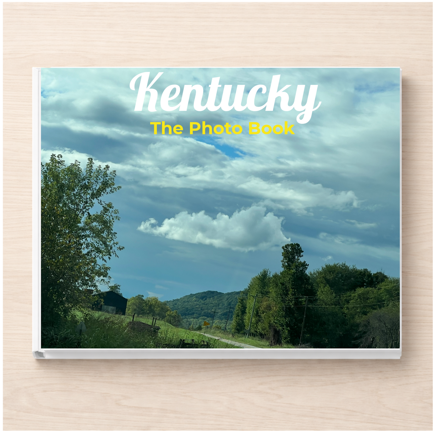 Kentucky: The Photo Book