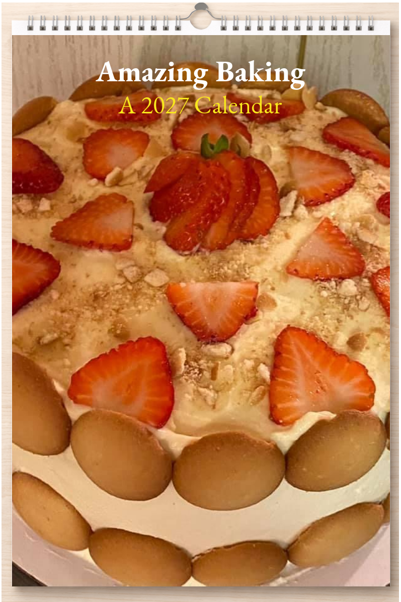Amazing Baking: A 2027 Calendar