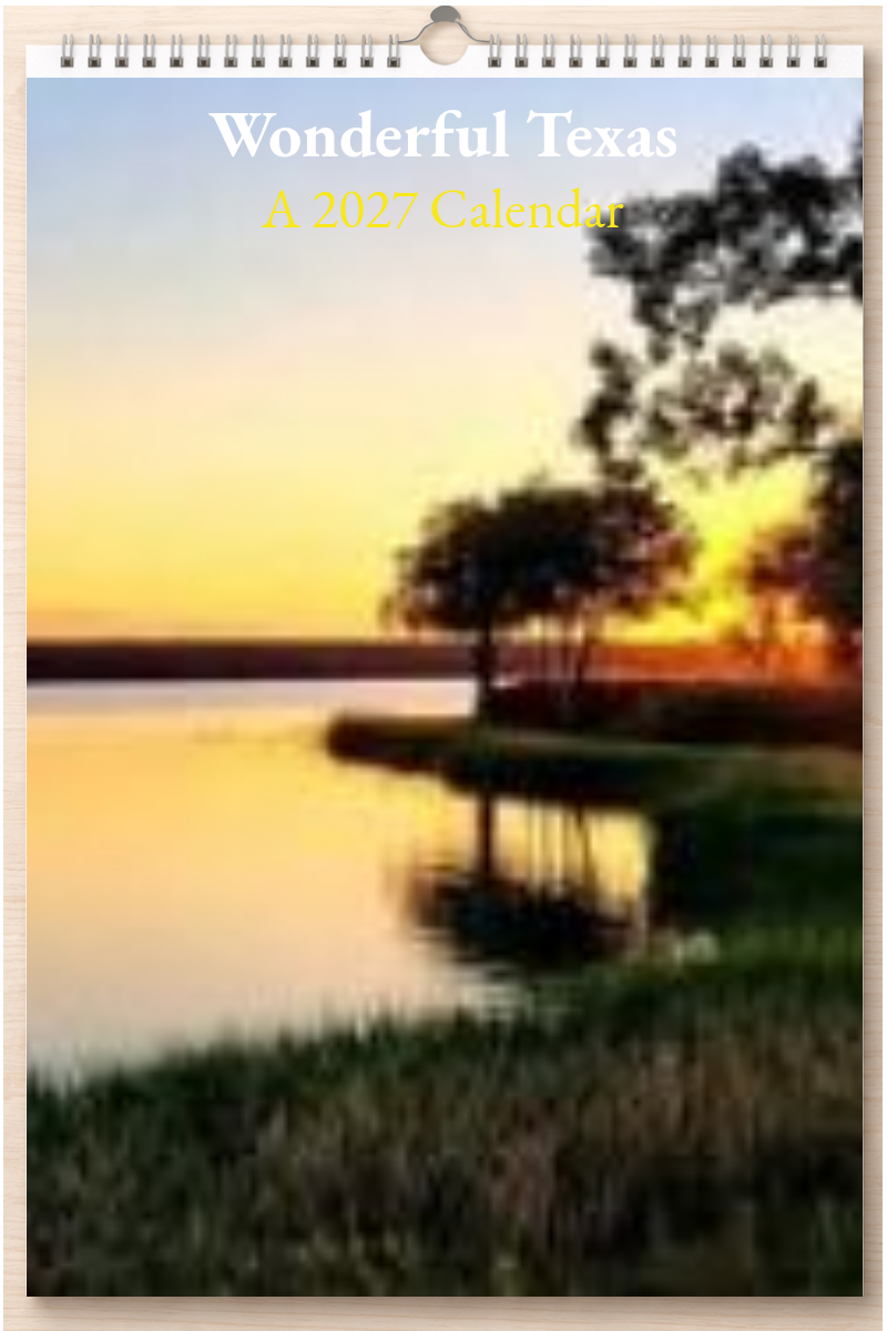 Wonderful Texas: A 2027 Calendar