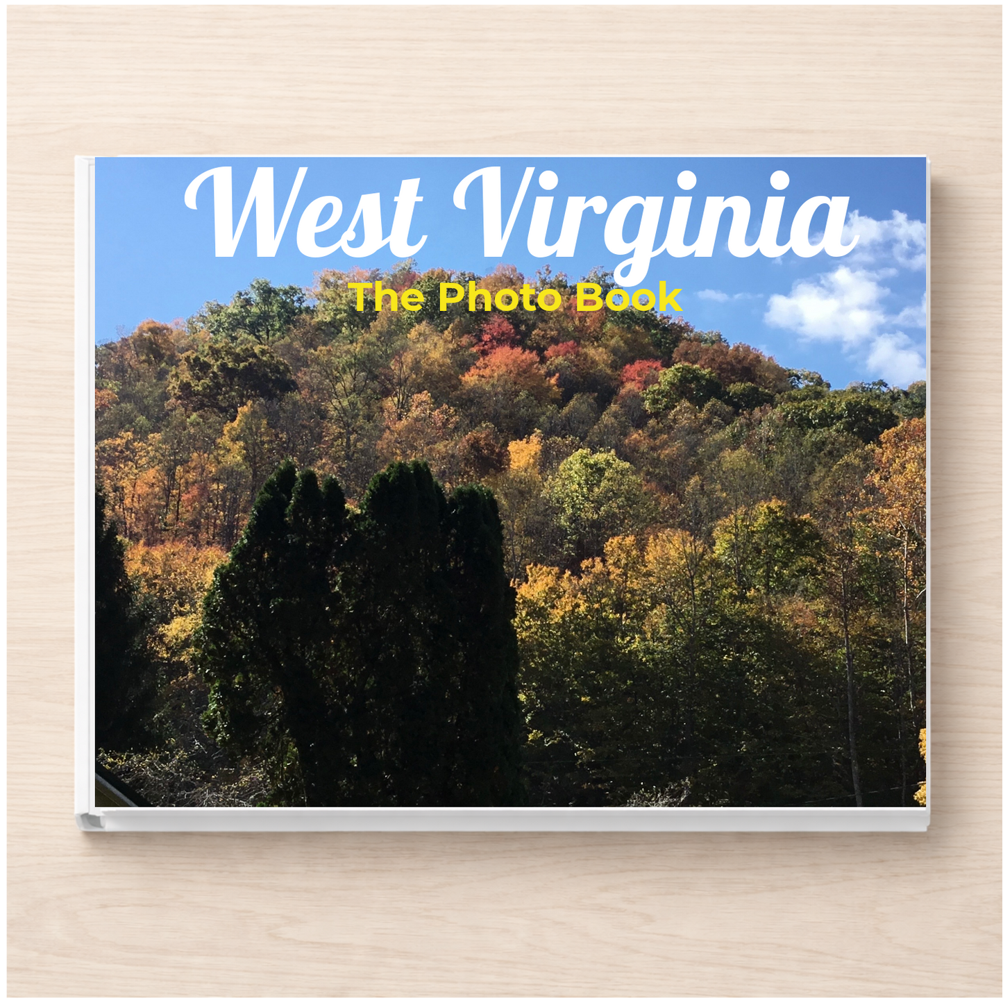 West Virginia: The Photo Book