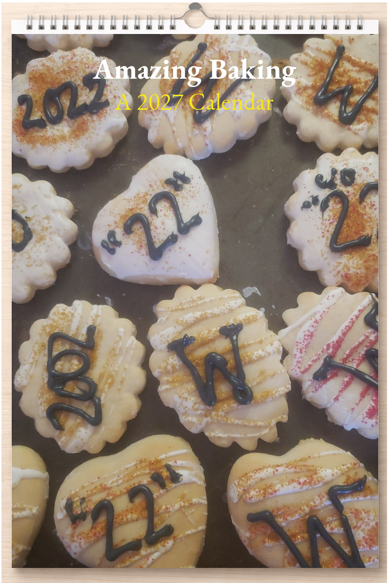 Amazing Baking: A 2027 Calendar
