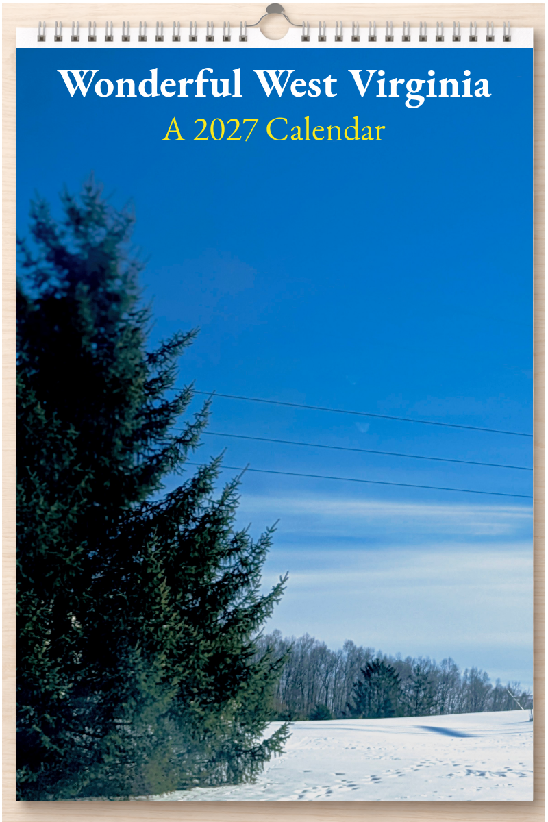 Wonderful West Virginia: A 2027 Calendar