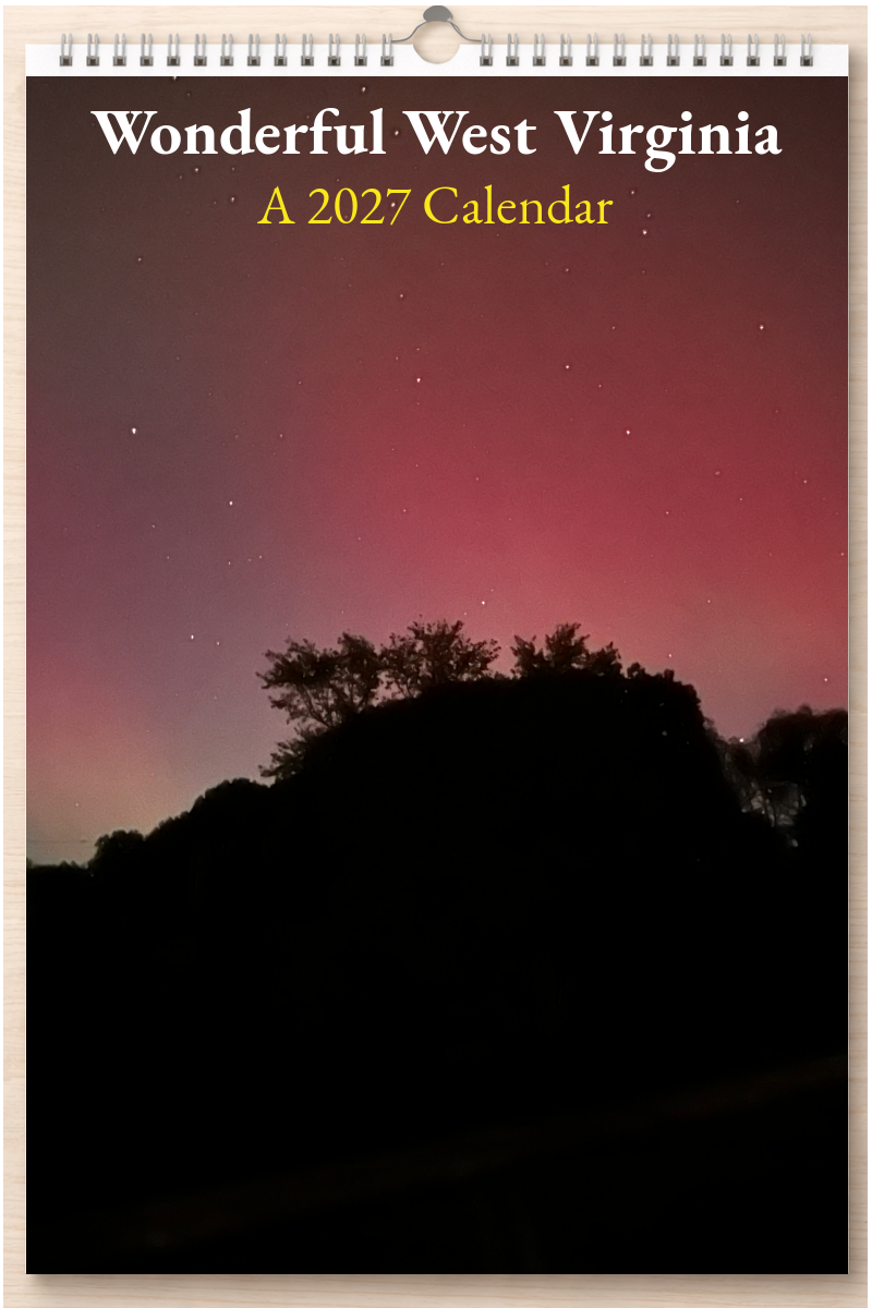 Wonderful West Virginia: A 2027 Calendar