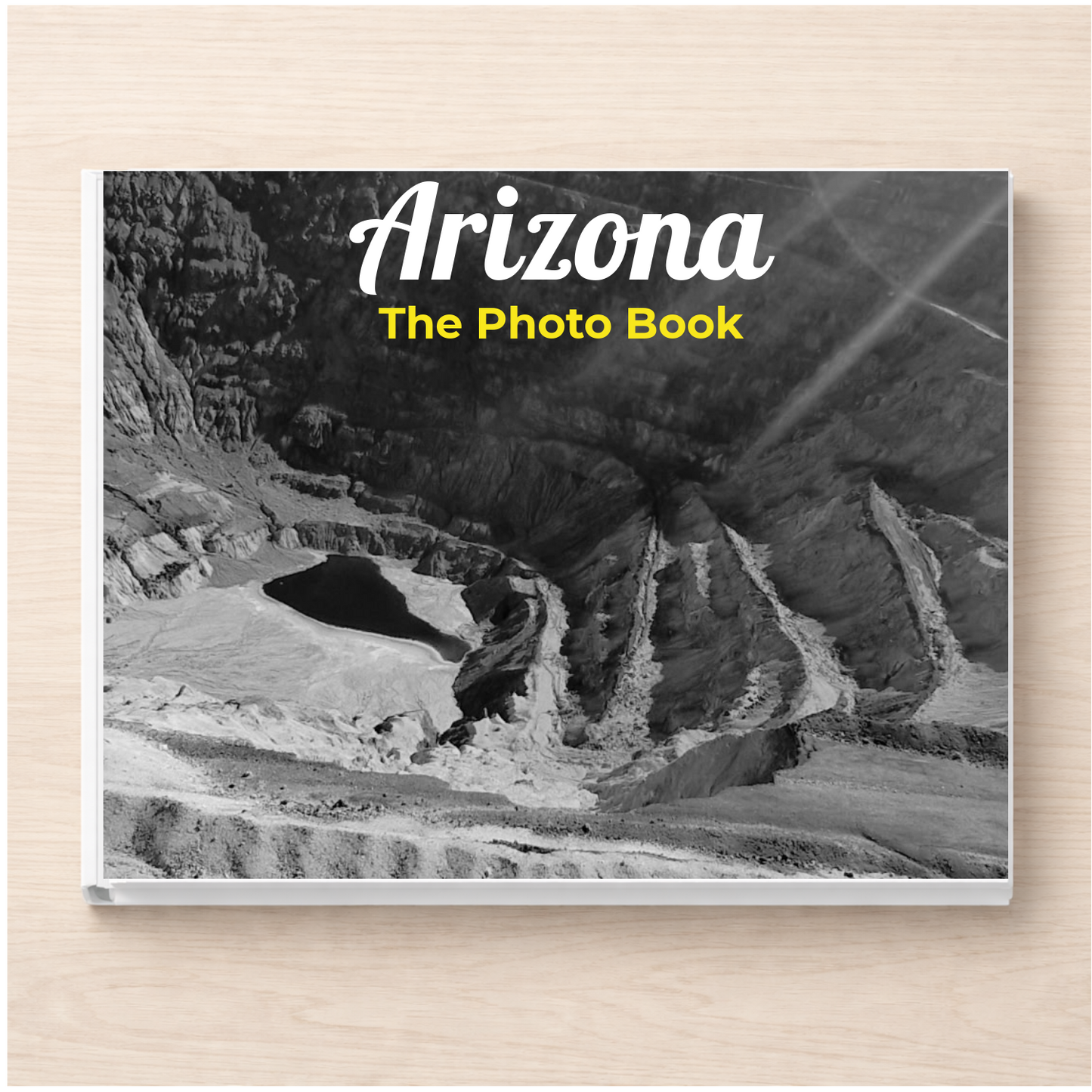 Arizona: The Photo Book