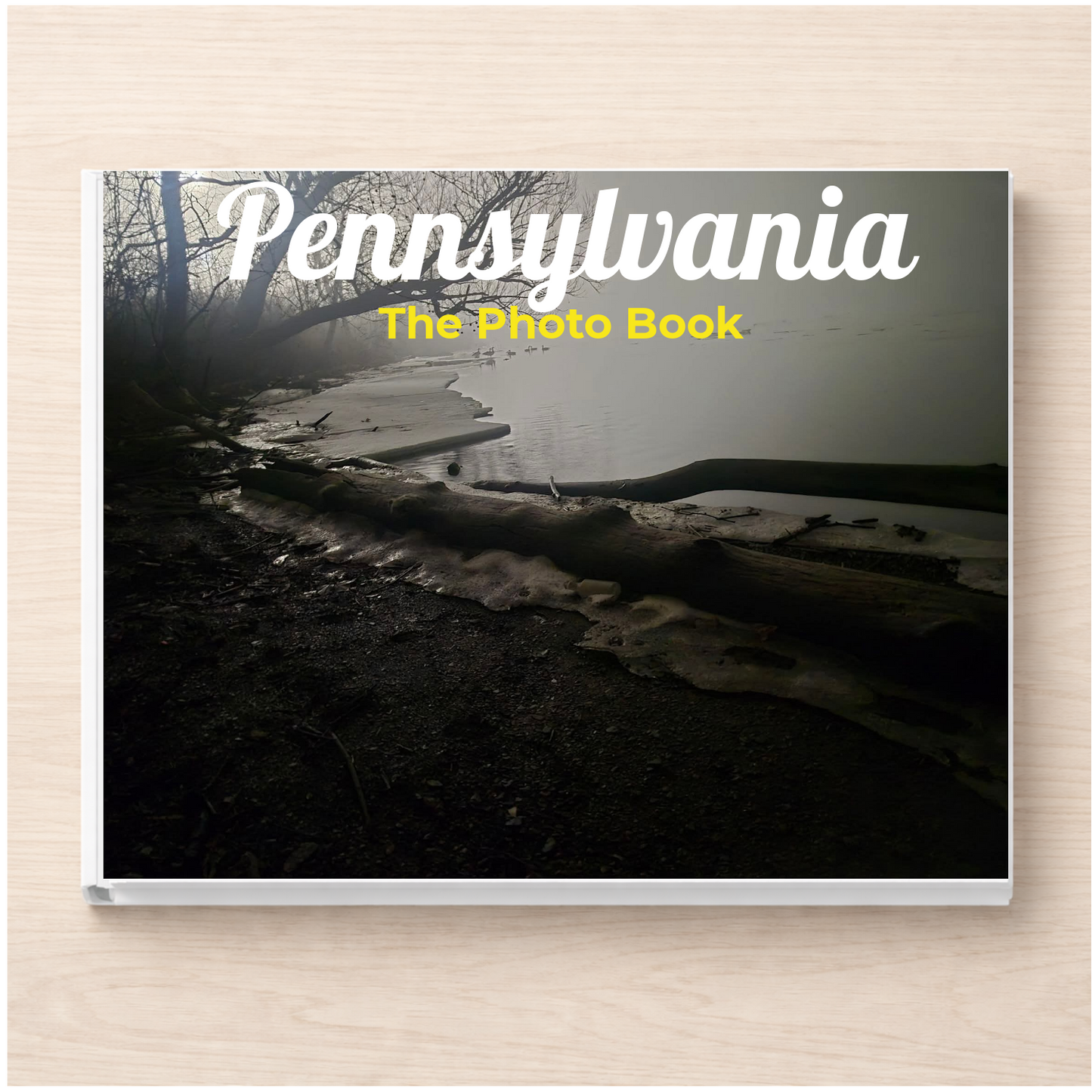 Pennsylvania: The Photo Book