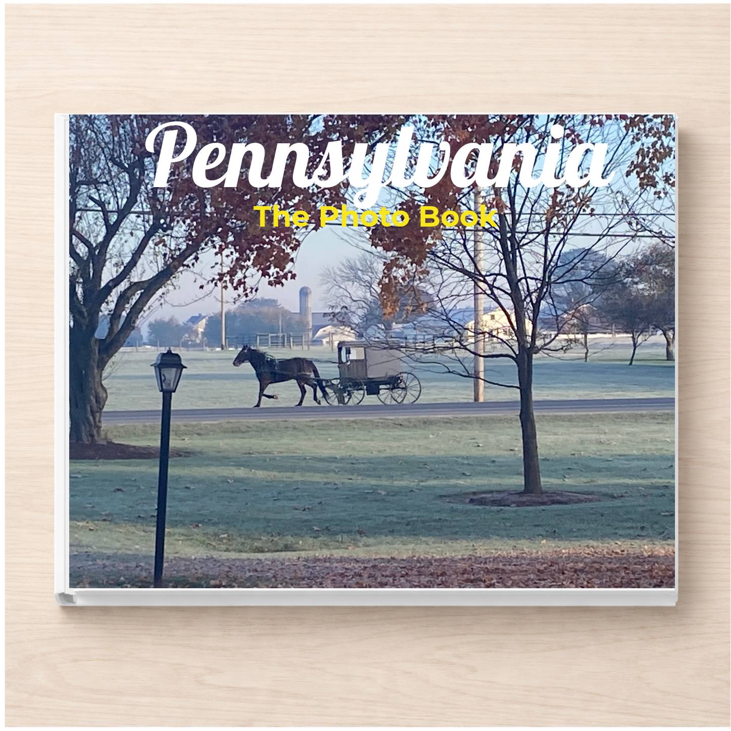 Pennsylvania: The Photo Book