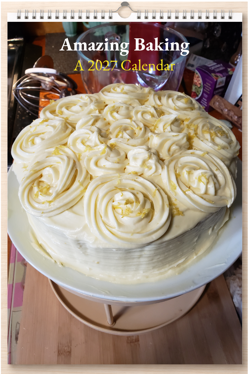 Amazing Baking: A 2027 Calendar