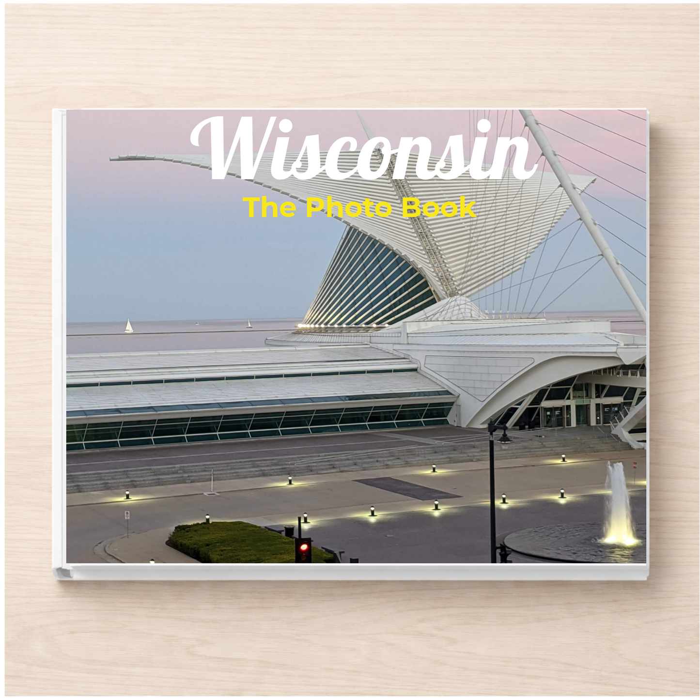 Wisconsin: The Photo Book