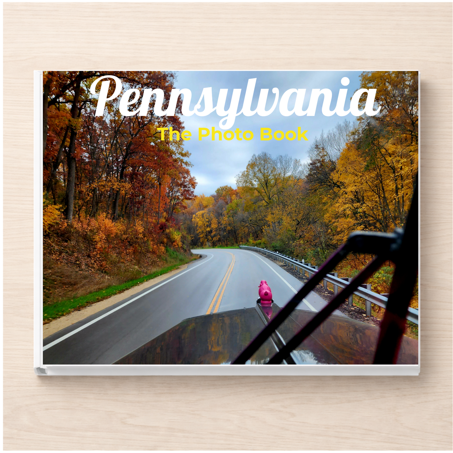 Pennsylvania: The Photo Book
