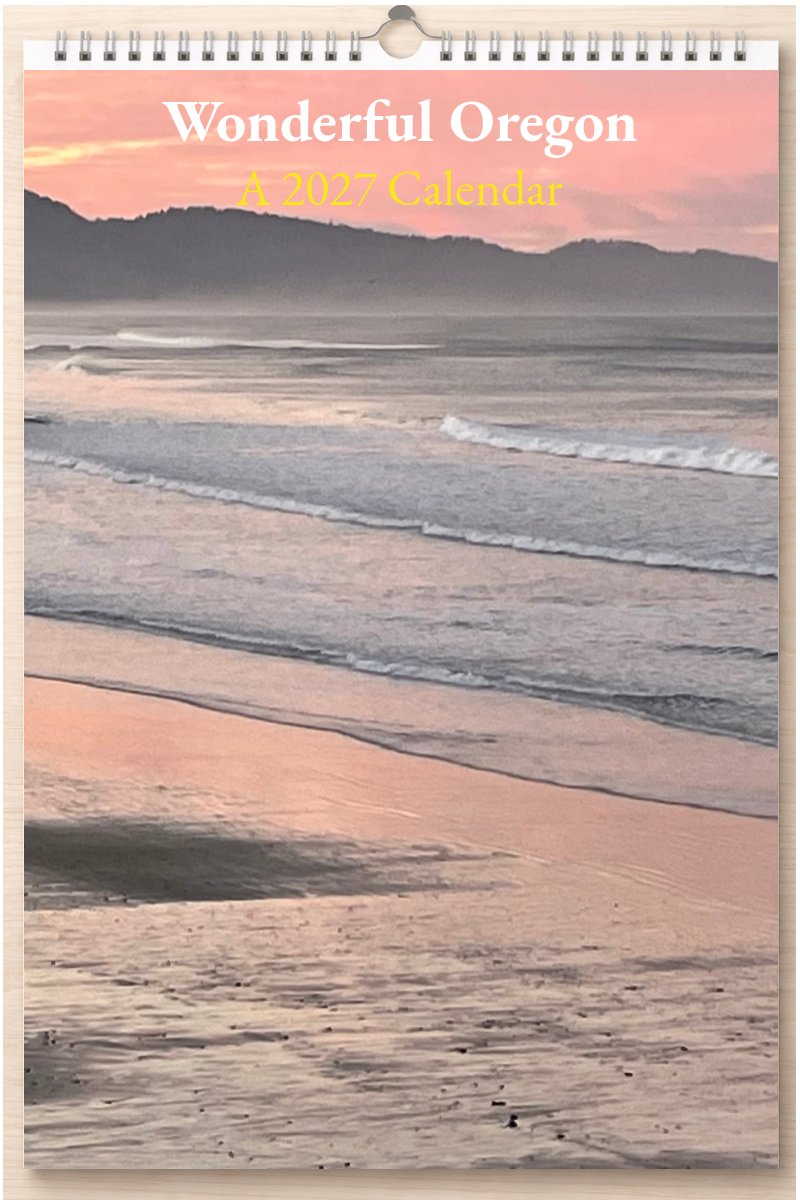 Wonderful Oregon: A 2027 Calendar