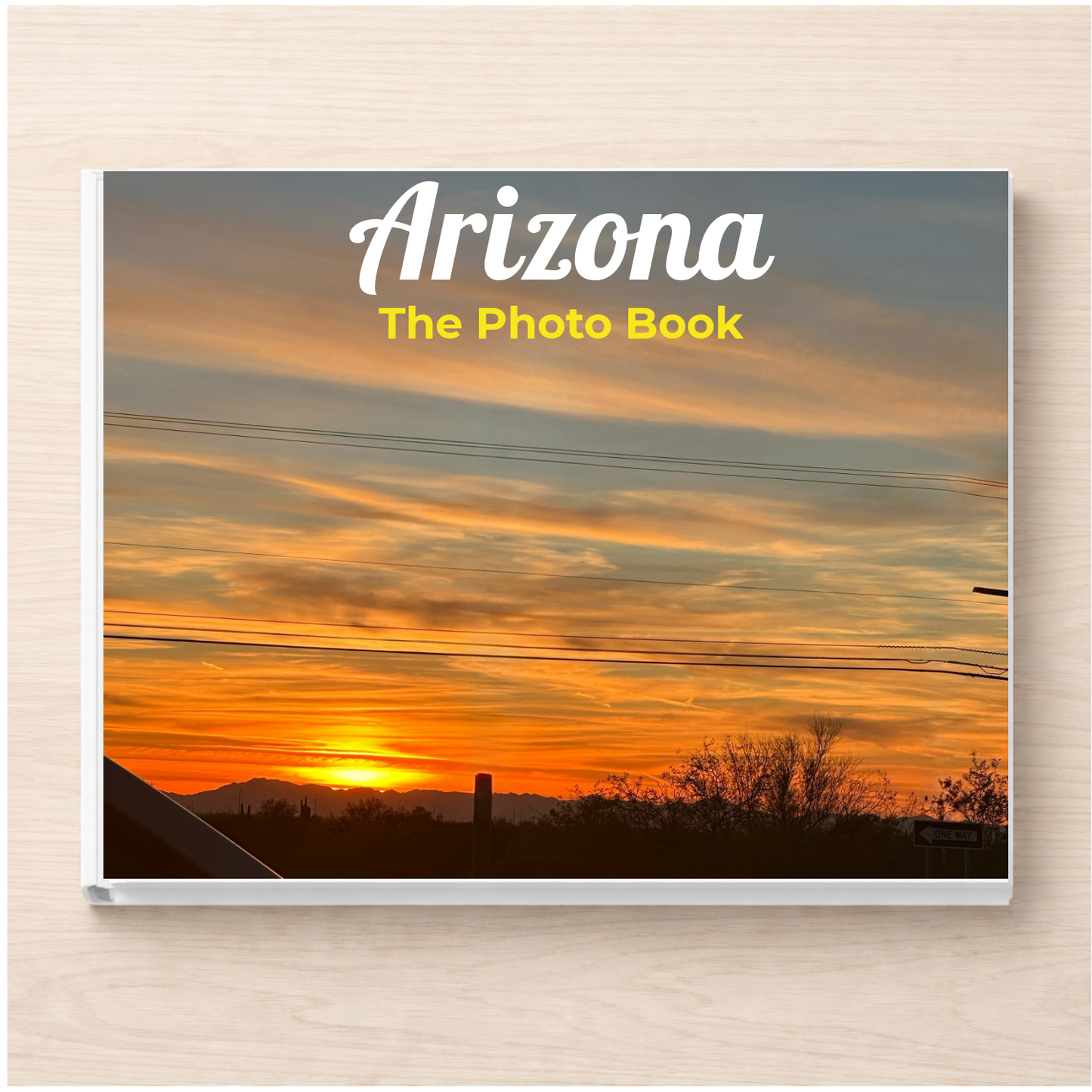 Arizona: The Photo Book
