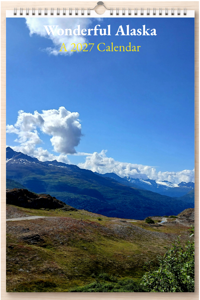 Wonderful Alaska: A 2027 Calendar