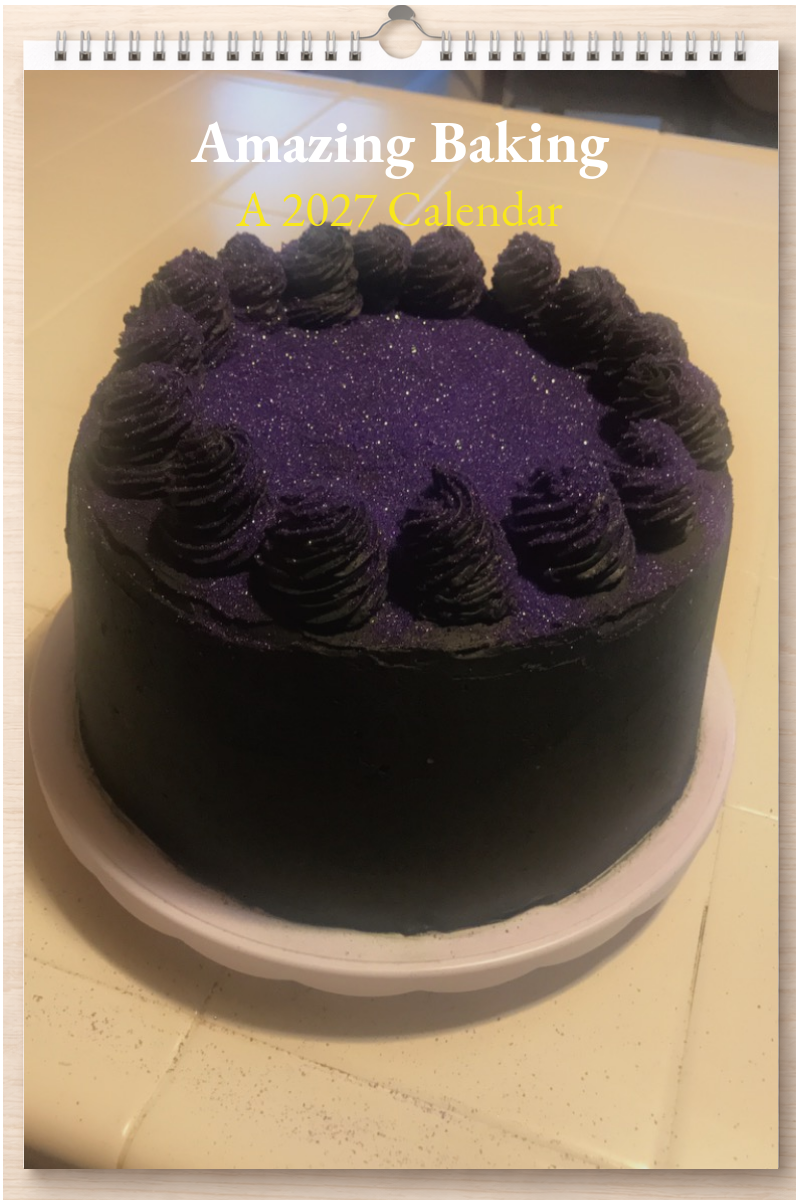 Amazing Baking: A 2027 Calendar