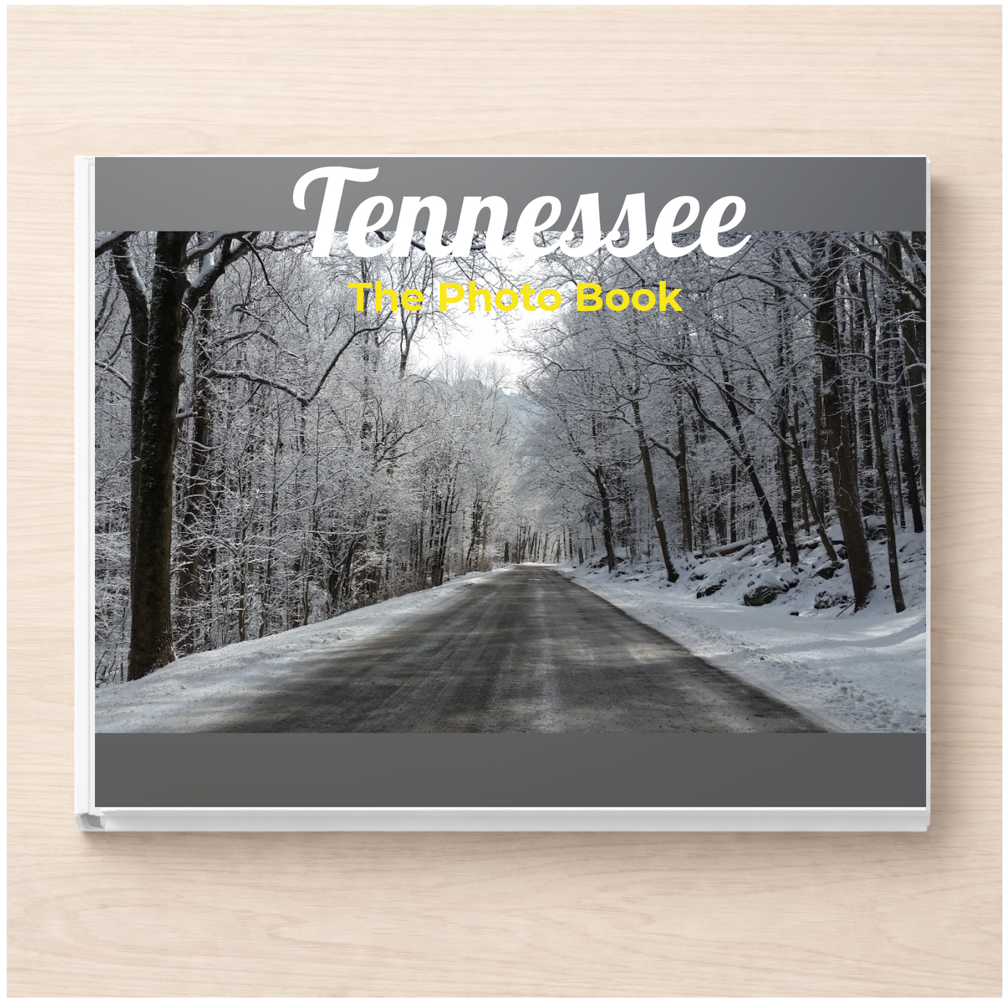 Tennessee: The Photo Book