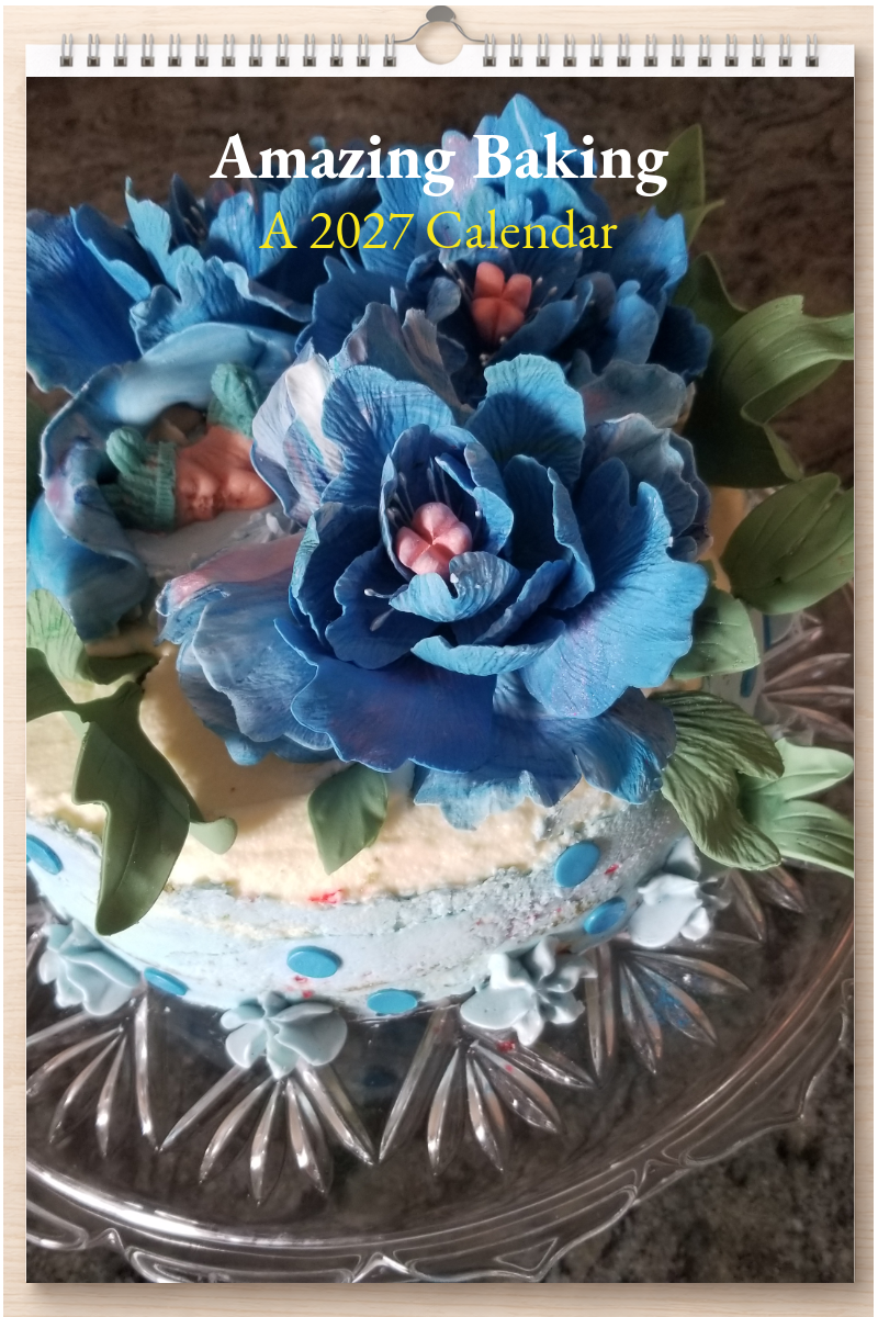 Amazing Baking: A 2027 Calendar