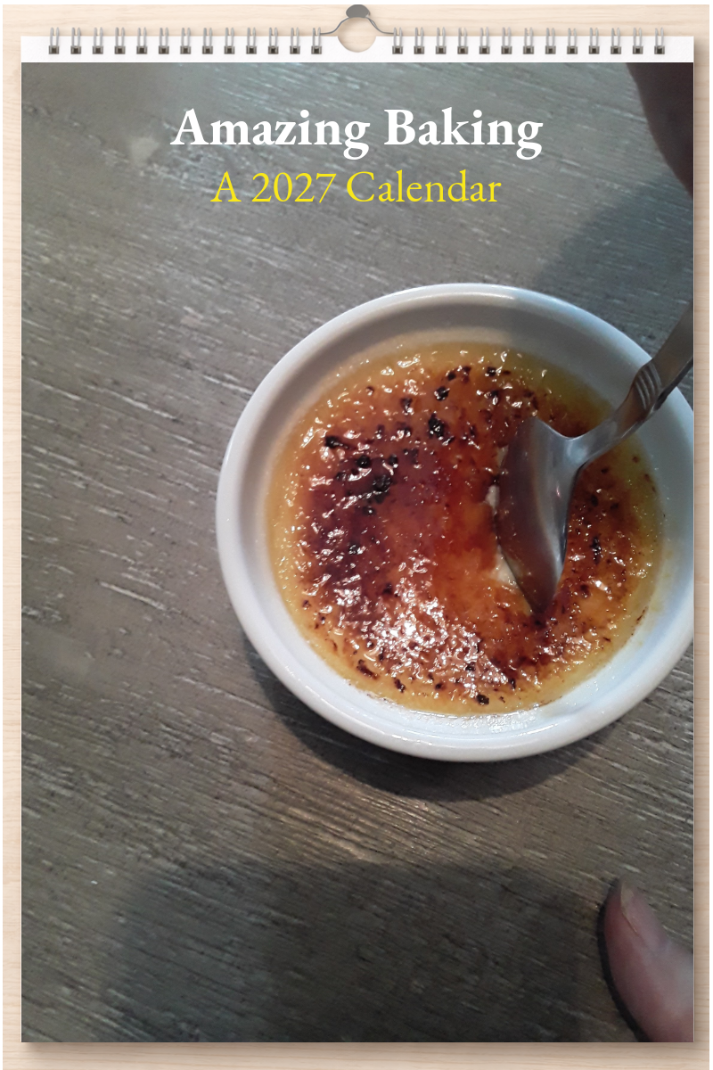 Amazing Baking: A 2027 Calendar