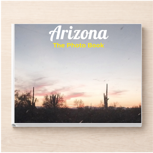 Arizona: The Photo Book