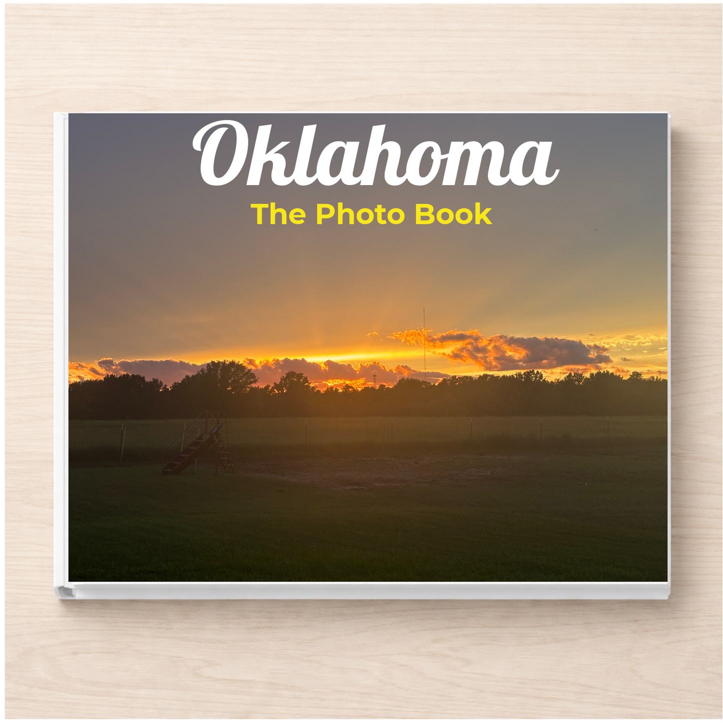 Oklahoma: The Photo Book