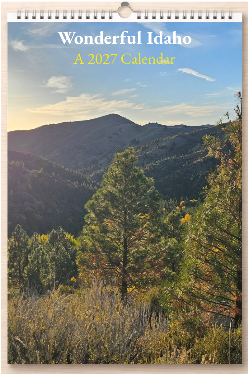 Wonderful Idaho: A 2027 Calendar