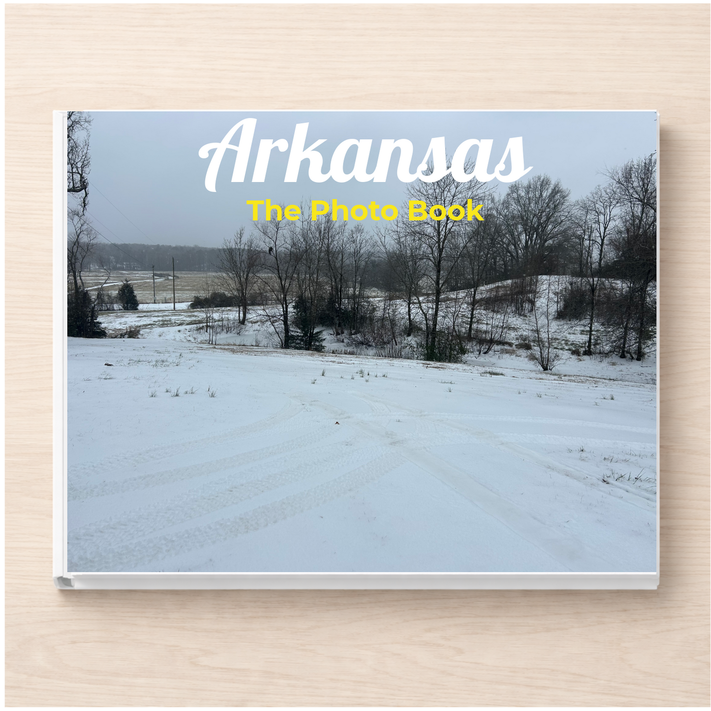 Arkansas: The Photo Book