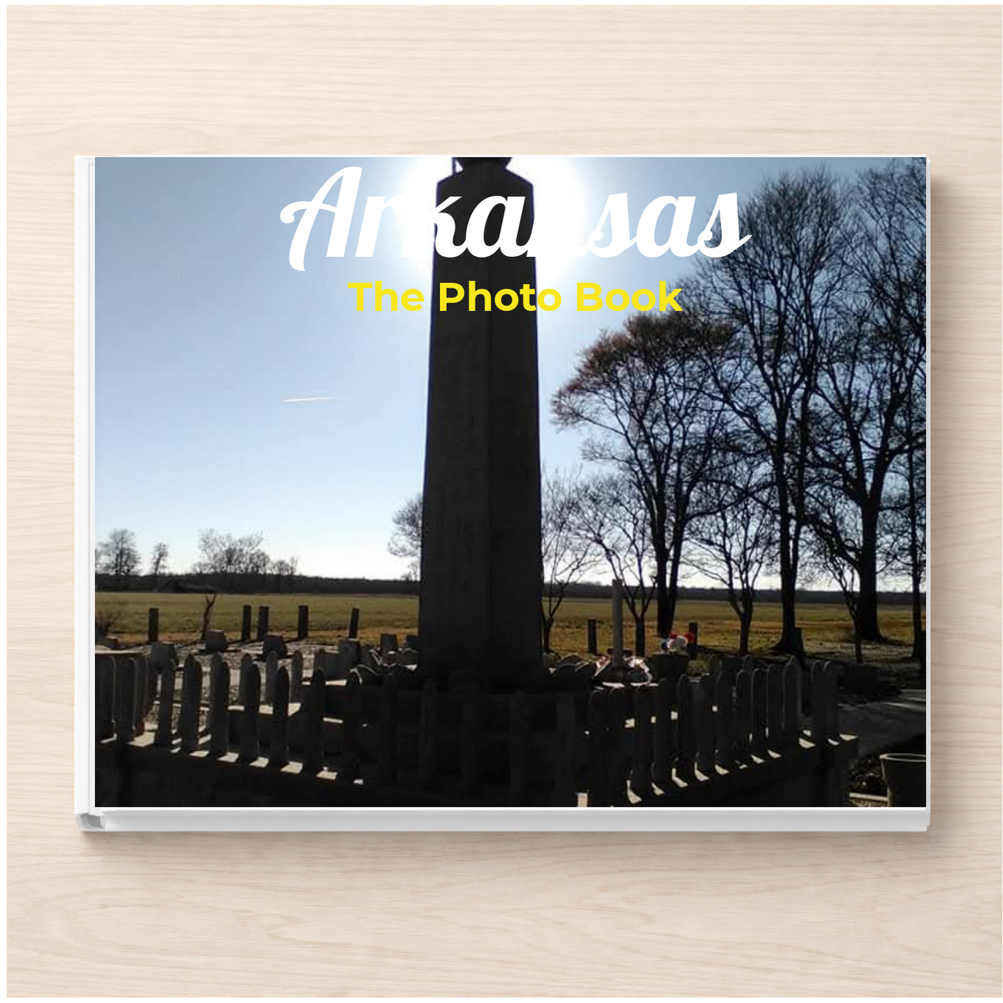 Arkansas: The Photo Book