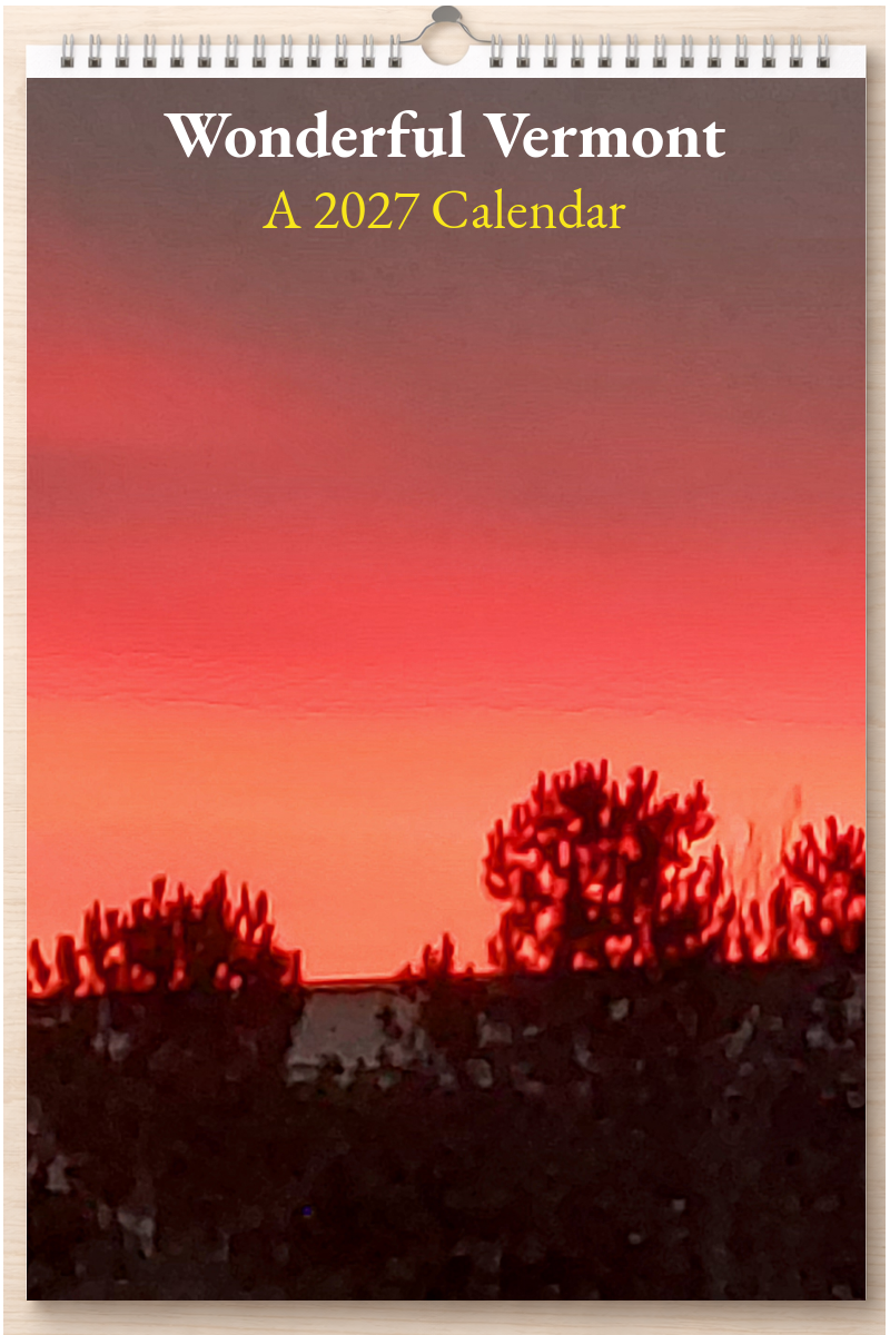Wonderful Vermont: A 2027 Calendar