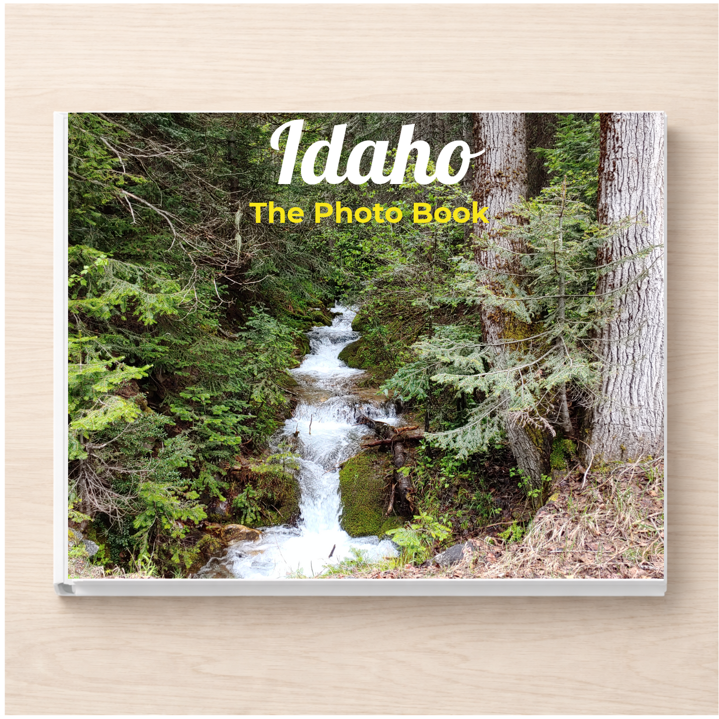 Idaho: The Photo Book