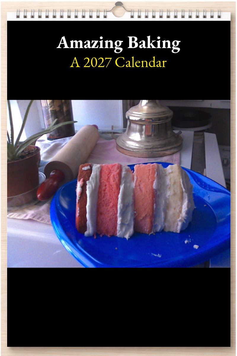 Amazing Baking: A 2027 Calendar
