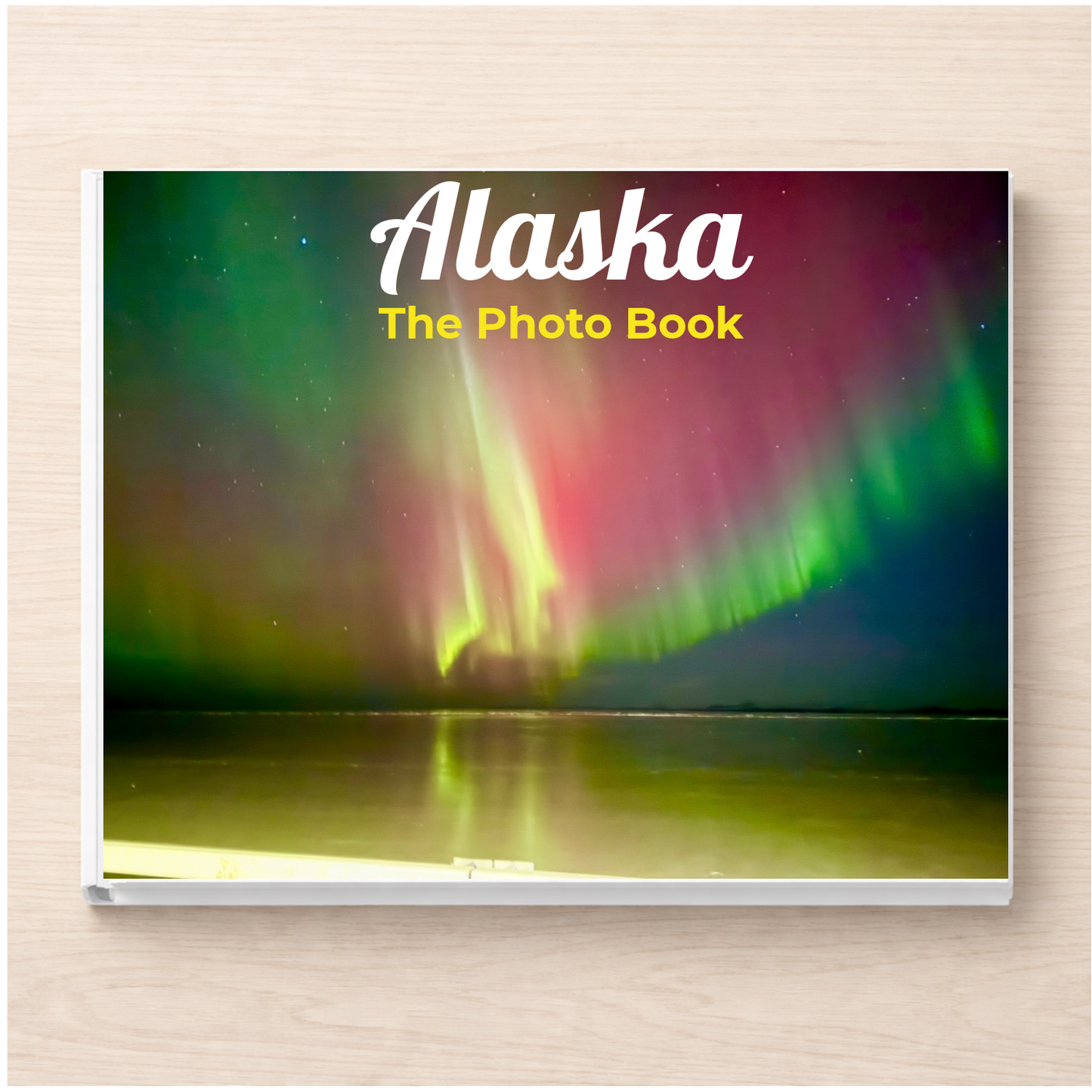 Alaska: The Photo Book