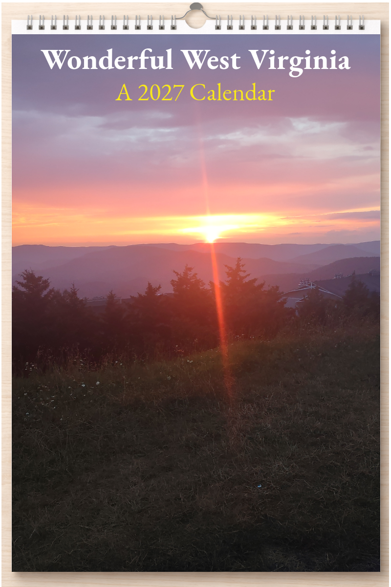 Wonderful West Virginia: A 2027 Calendar