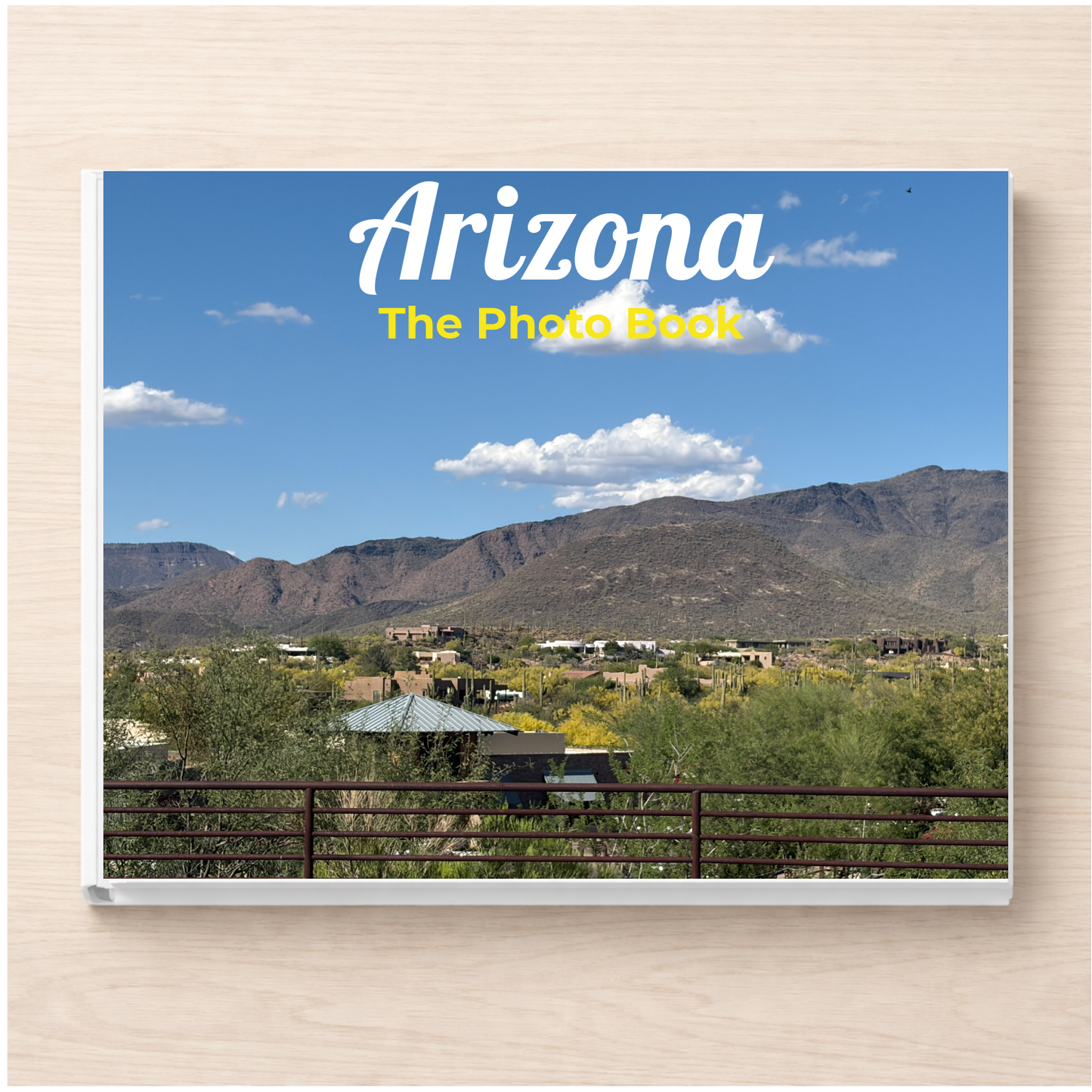 Arizona: The Photo Book