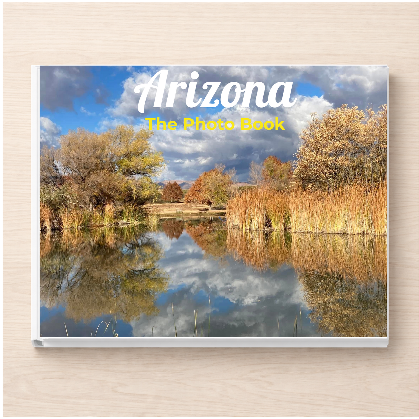 Arizona: The Photo Book