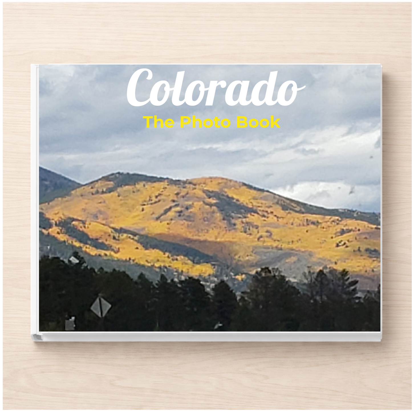Colorado: The Photo Book