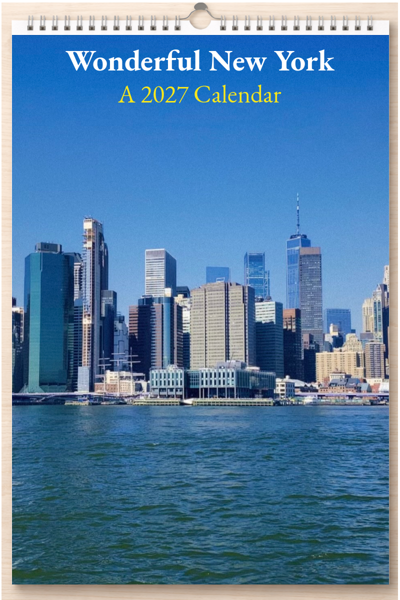 Wonderful New York: A 2027 Calendar