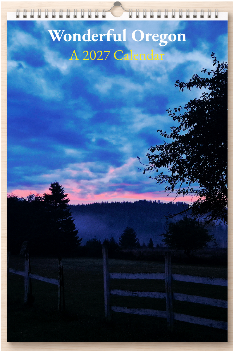 Wonderful Oregon: A 2027 Calendar