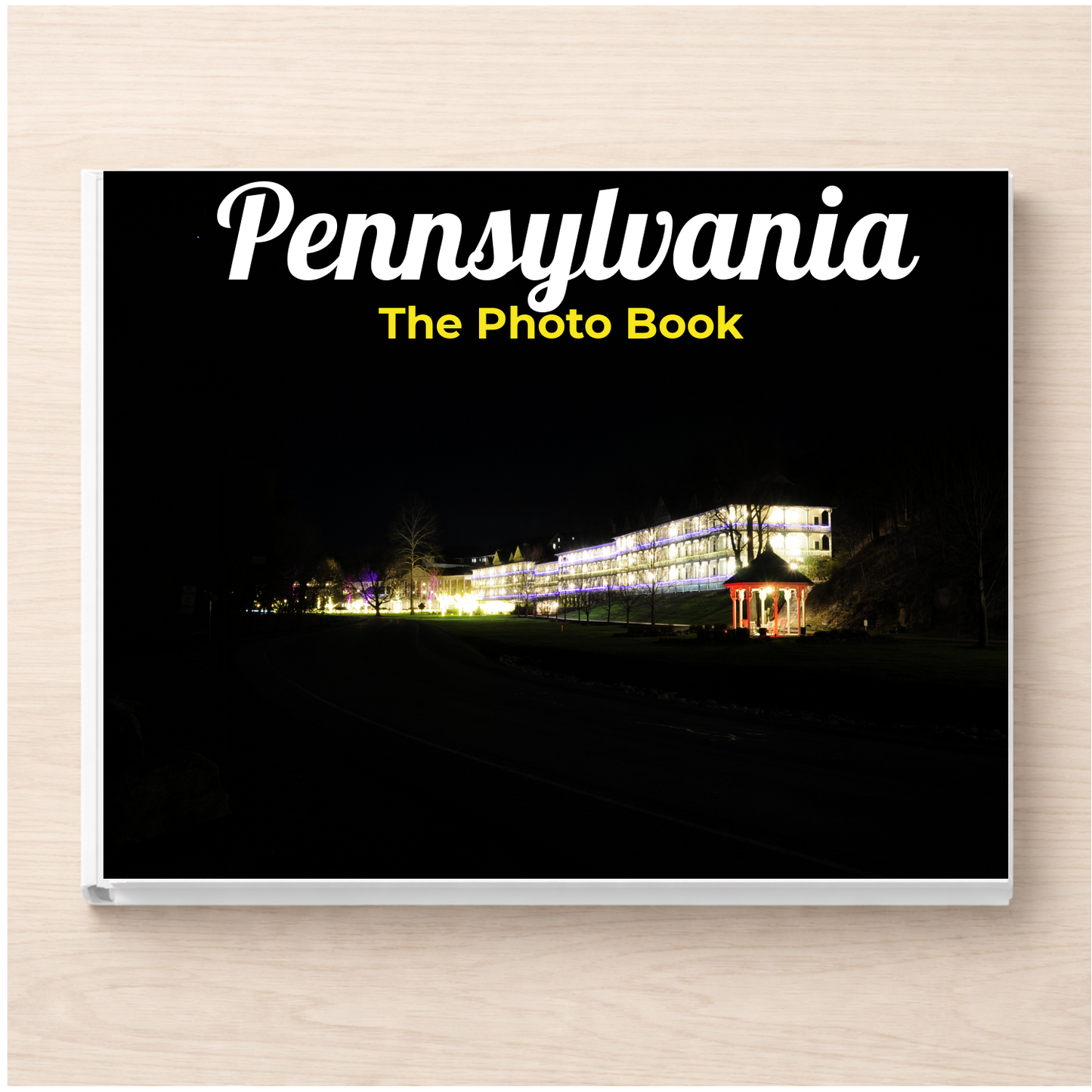Pennsylvania: The Photo Book