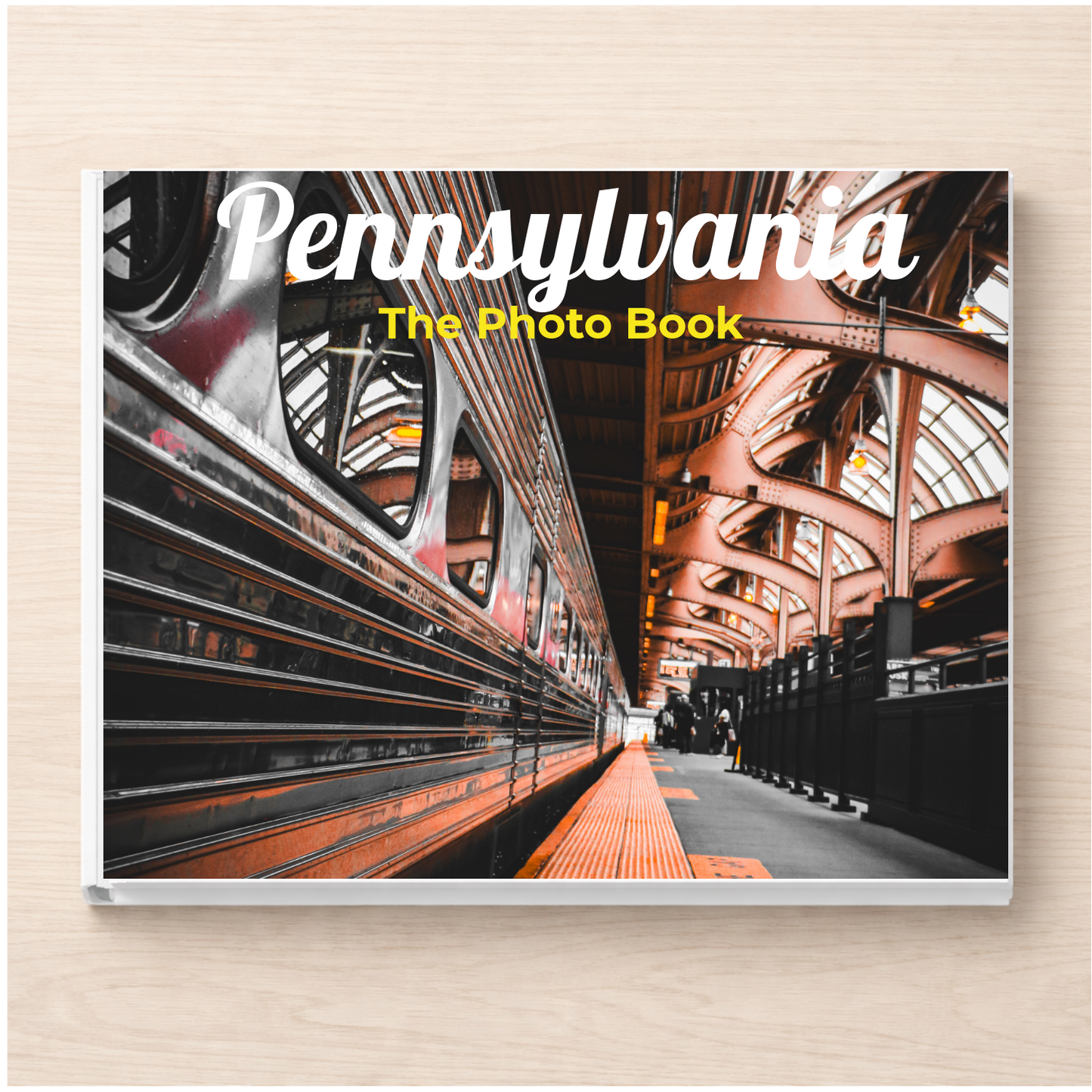 Pennsylvania: The Photo Book